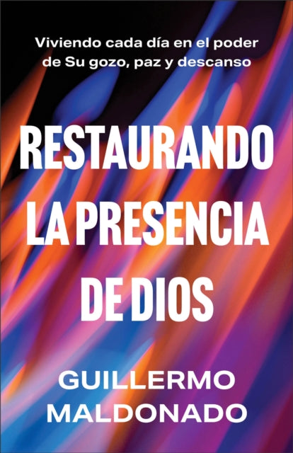 Book cover of: Restaurando la presencia de Dios