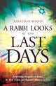 Book cover of: Rabbi Looks at the Last Days – Surprising Insights on Israel, the End Times and Popular Misconceptions