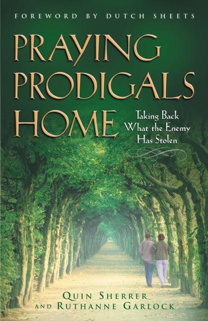 Book cover of: Praying Prodigals Home. By: Quin Sherrer