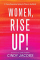 Book cover of: Women, Rise Up! – A Fierce Generation Taking Its Place in the World. By: Jacobs