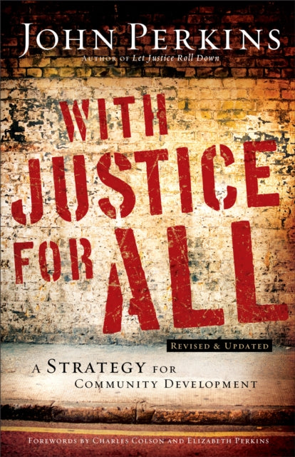Book cover of: With Justice for All – A Strategy for Community Development. By: John M. Perkins