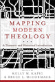 Mapping Modern Theology – A Thematic and Historical Introduction