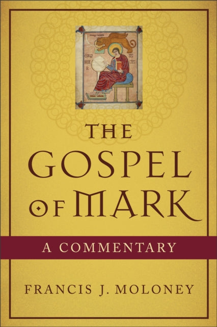 Book cover of: Gospel of Mark – A Commentary. By: Francis J. Moloney