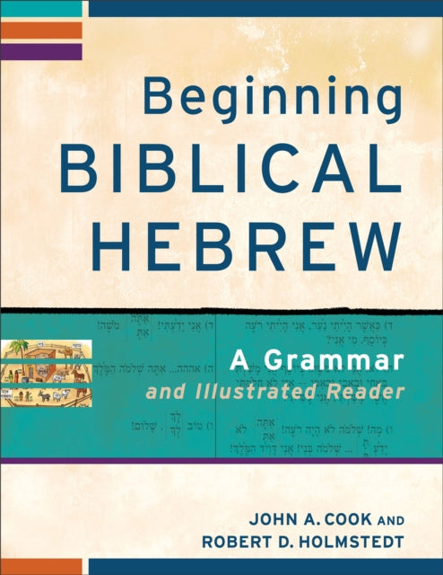 Book cover of: Beginning Biblical Hebrew – A Grammar and Illustrated Reader