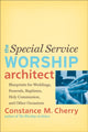 Book cover of: Special Service Worship Architect – Blueprints for Weddings, Funerals, Baptisms, Holy Communion, and Other Occasions. By: Constance M. Cherry