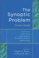 Book cover of: Synoptic Problem – Four Views. By: Stanley E. Porter