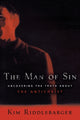 Book cover of: Man of Sin – Uncovering the Truth about the Antichrist. By: Kim Riddlebarger