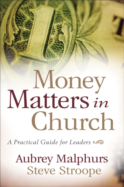 Book cover of: Money Matters in Church – A Practical Guide for Leaders. By: Aubrey Malphurs