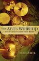 Book cover of: Art of Worship – A Musician`s Guide to Leading Modern Worship. By: Greg Scheer