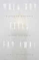Book cover of: When God Feels Far Away – Eight Ways to Navigate Divine Distance. By: Jamie Rasmussen