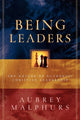 Book cover of: Being Leaders – The Nature of Authentic Christian Leadership. By: Aubrey Malphurs