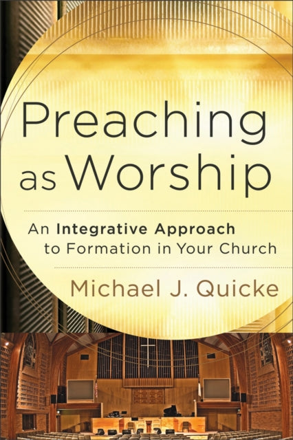 Book cover of: Preaching as Worship. By: Michael J. Quicke