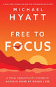 Book cover of: Free to Focus
