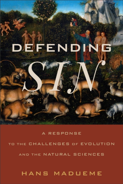 Book cover of: Defending Sin. By: Hans Madueme