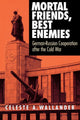 Book cover of: Mortal Friends, Best Enemies