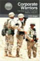 Book cover of: Corporate Warriors. By: P. W. Singer
