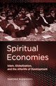 Book cover of: Spiritual Economies. By: Daromir Rudnyckyj