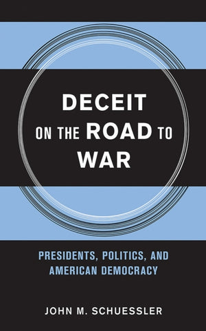 Deceit on the Road to War