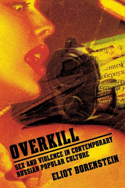 Book cover of: Overkill. By: Eliot Borenstein