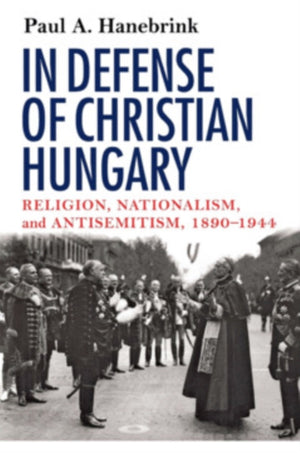 In Defense of Christian Hungary