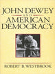 Book cover of: John Dewey and American Democracy