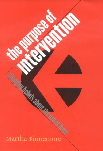 Book cover of: Purpose of Intervention. By: Martha Finnemore