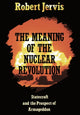 Meaning of the Nuclear Revolution