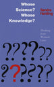 Book cover of: Whose Science? Whose Knowledge?