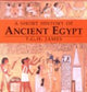 Book cover of: Short History of Ancient Egypt. By: T. G. H. James