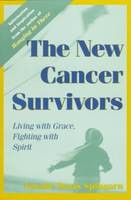 Book cover of: New Cancer Survivors. By: Natalie Davis Spingarn