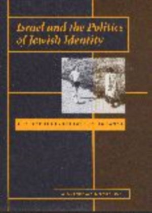 Israel and the Politics of Jewish Identity