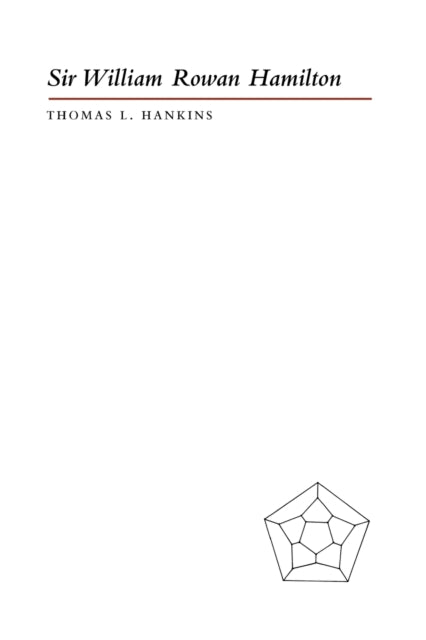 Book cover of: Sir William Rowan Hamilton. By: Thomas L. Hankins