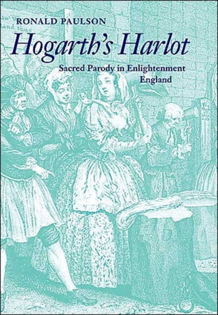 Book cover of: Hogarth's Harlot. By: Ronald Paulson