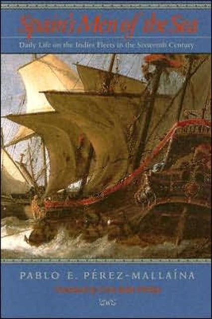Book cover of: Spain's Men of the Sea. By: Pablo E. Perez-Mallaina