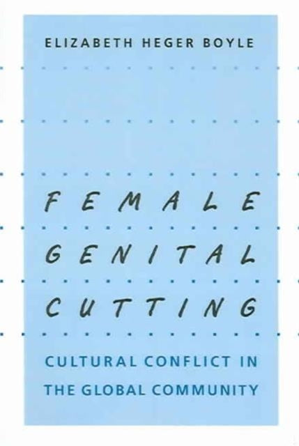 Book cover of: Female Genital Cutting. By: Elizabeth Heger Boyle