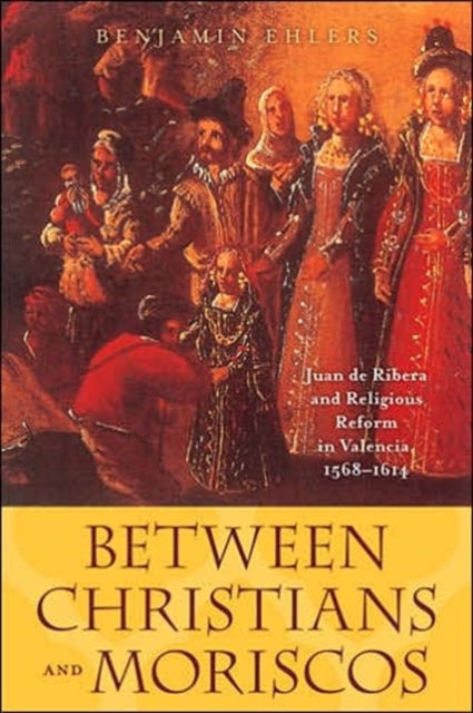 Book cover of: Between Christians and Moriscos