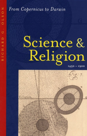 Science and Religion, 1450–1900
