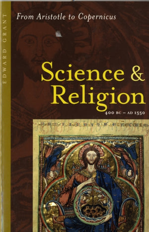 Science and Religion, 400 B.C. to A.D. 1550