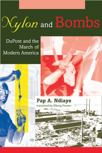 Book cover of: Nylon and Bombs. By: Pap Ndiaye, Pap A. Ndiaye