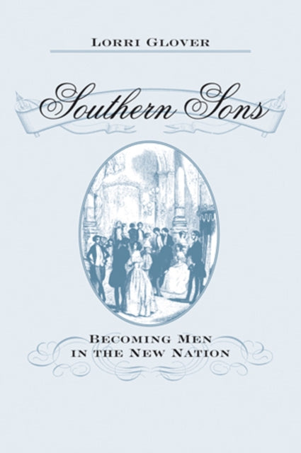 Book cover of: Southern Sons. By: Lorri Glover