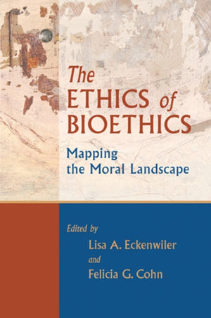 Ethics of Bioethics
