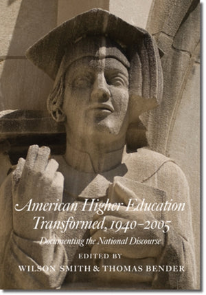 American Higher Education Transformed, 1940–2005
