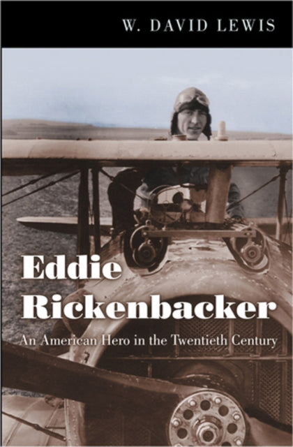 Book cover of: Eddie Rickenbacker. By: W. David Lewis