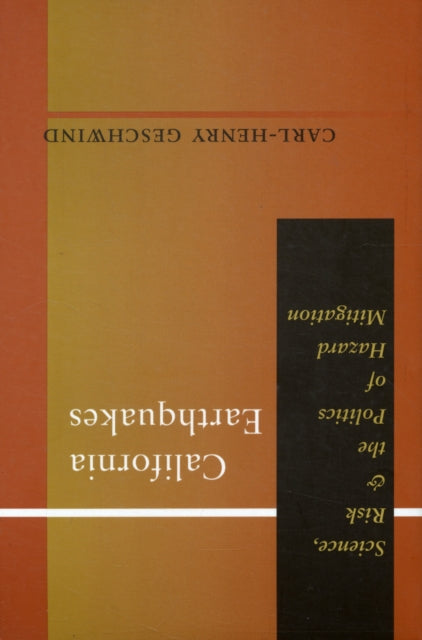 Book cover of: California Earthquakes. By: Carl-Henry Geschwind
