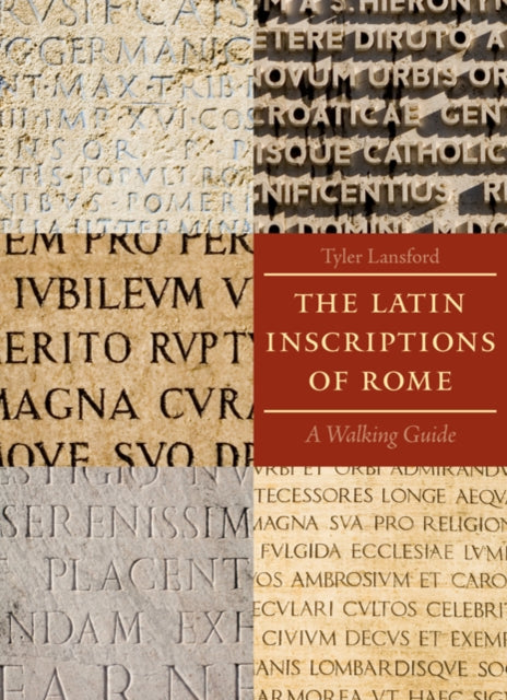 Book cover of: Latin Inscriptions of Rome. By: Tyler Lansford