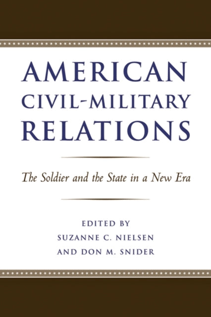 Book cover of: American Civil-Military Relations. By: Suzanne C. Nielsen