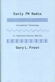 Book cover of: Early FM Radio. By: Gary Lewis Frost