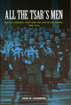 Book cover of: All the Tsar's Men