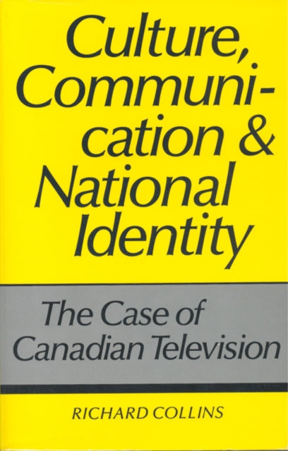 Book cover of: Culture, Communication and National Identity. By: Richard Collins
