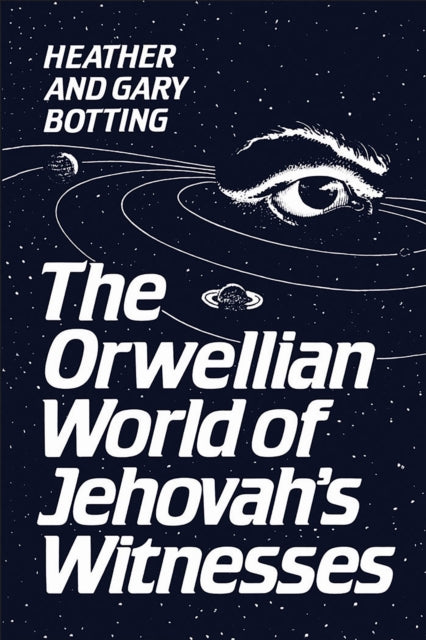 Book cover of: Orwellian World of Jehovah's Witnesses